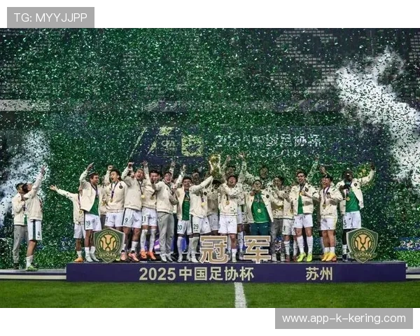 北京国安再度夺足协杯冠军，球队战力重回巅峰